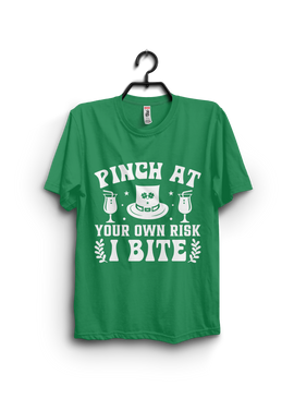 “Pinch at Your Own Risk — I Bite” | Unisex St. Patrick’s Day T-Shirt