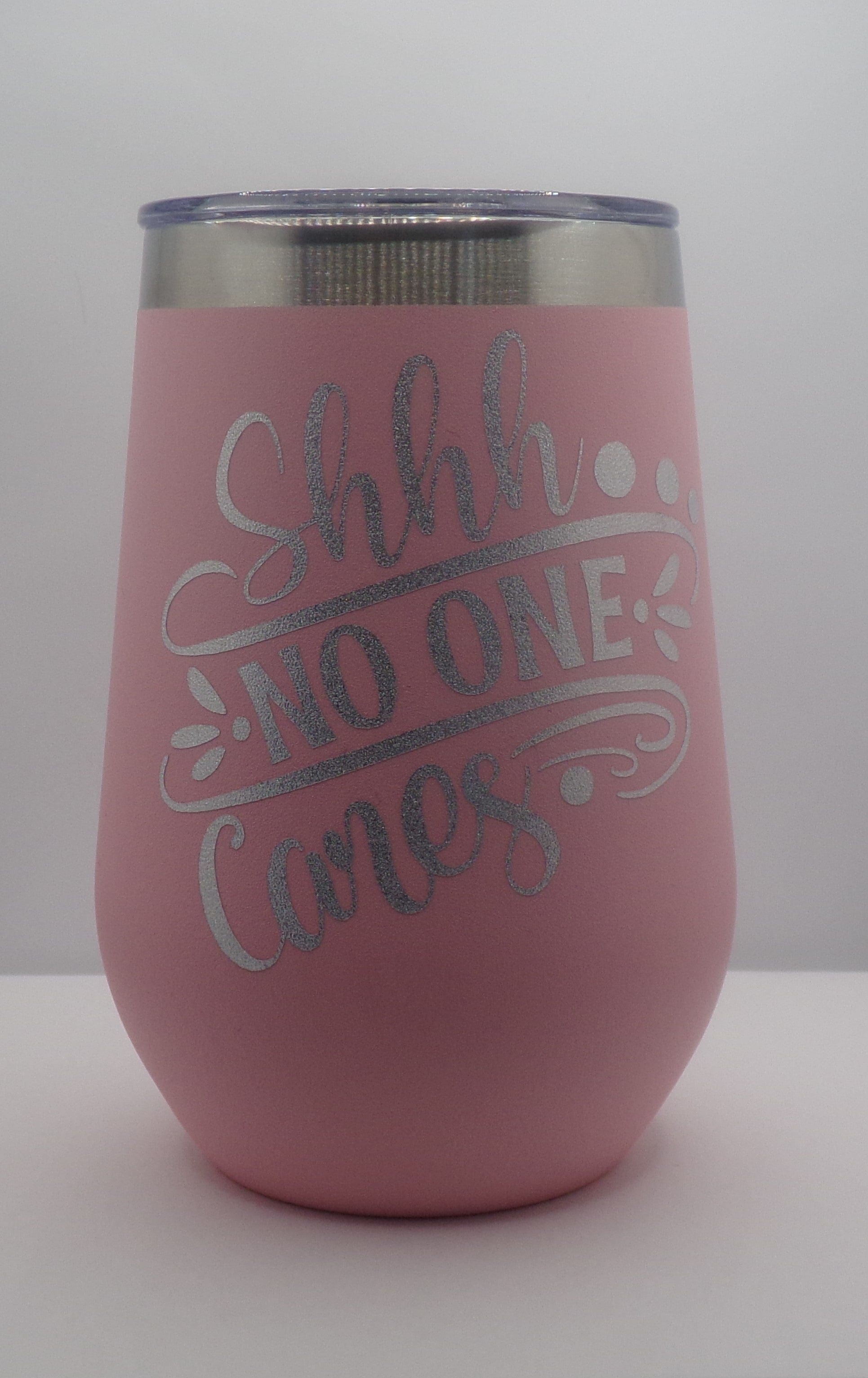 By Chan, LLC Barware Pink Shhh No One Cares | 12oz Insulated Stainless Steel