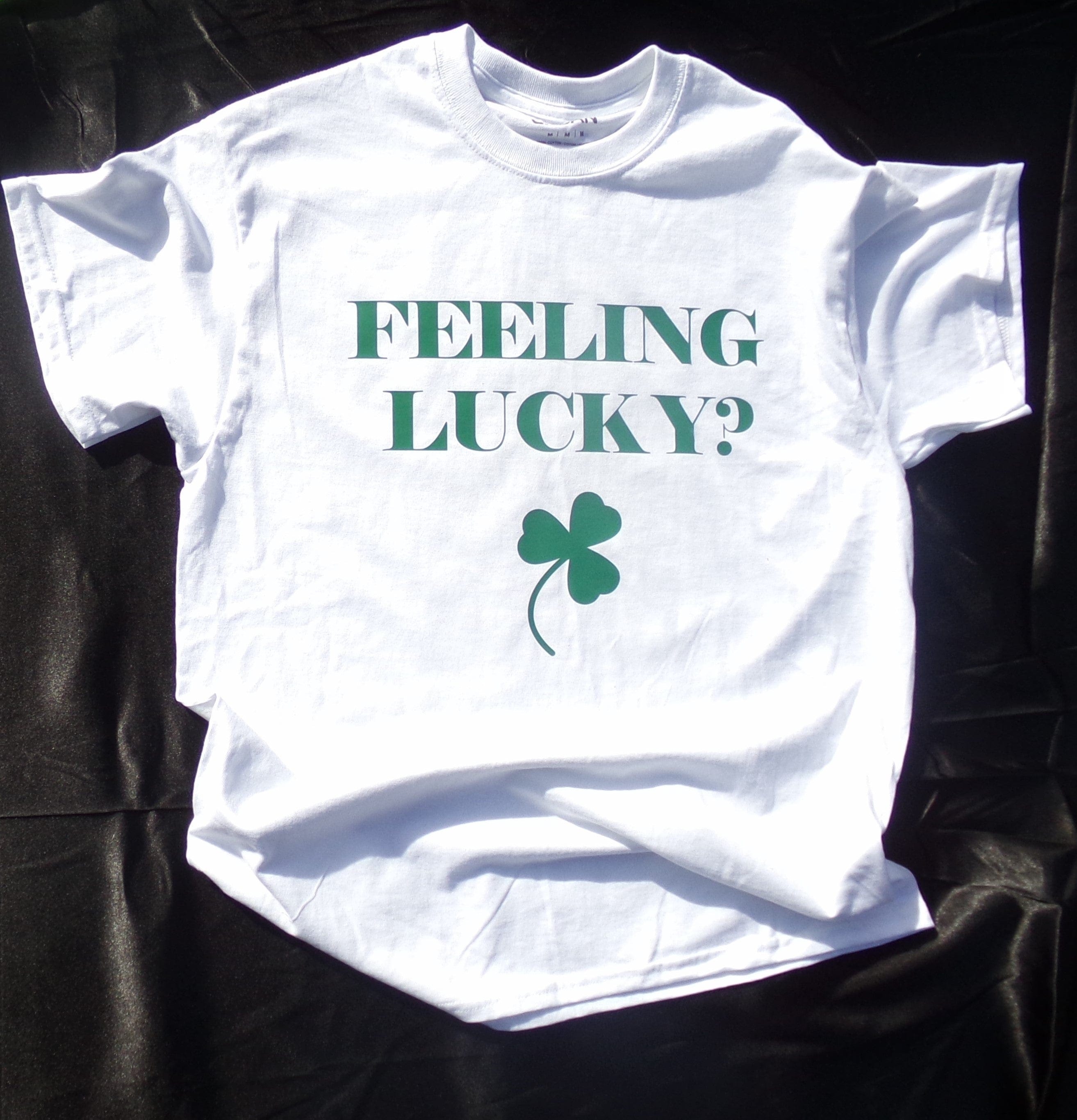 By Chan, LLC Shirts & Tops Feeling Lucky? | Adult Shirt