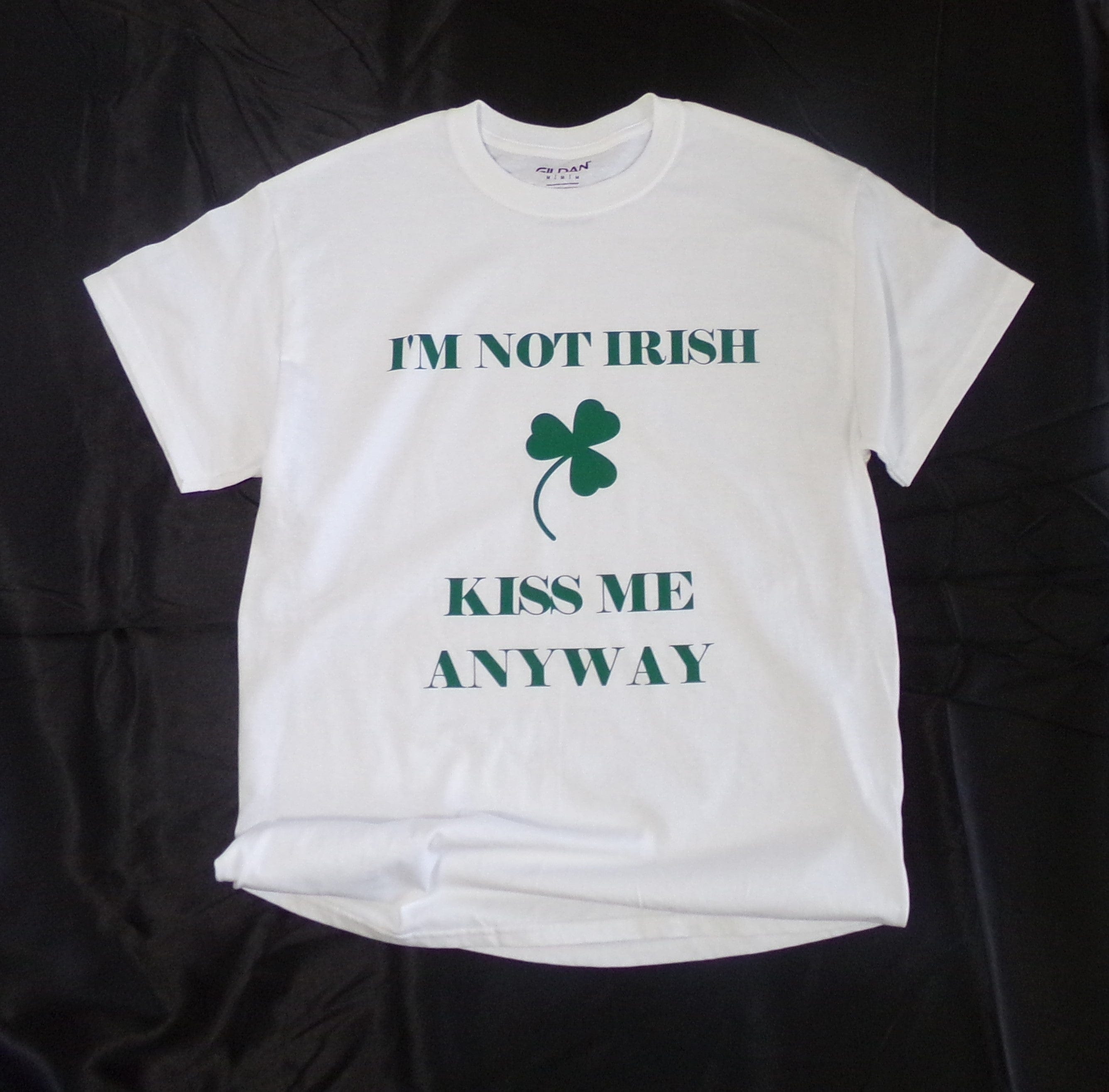 By Chan, LLC Shirts & Tops I'm Not Irish | Adult Shirt